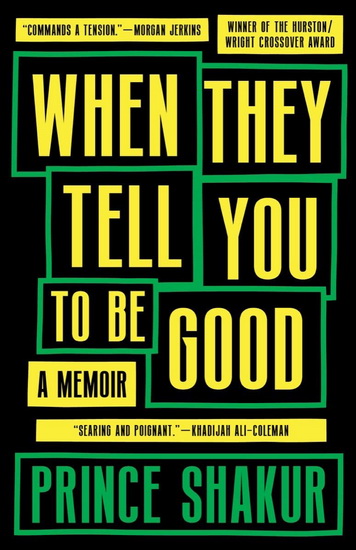 When They Tell You To Be Good - PRINCE SHAKUR