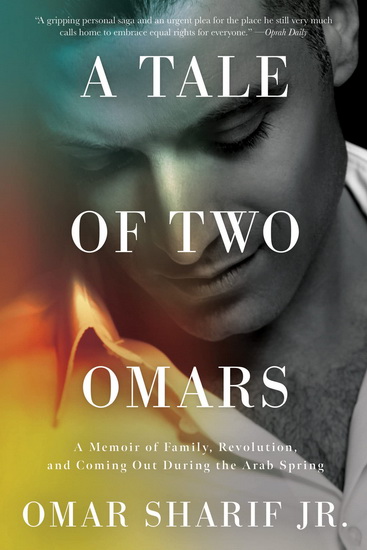 A Tale of Two Omars - OMAR SHARIF JR
