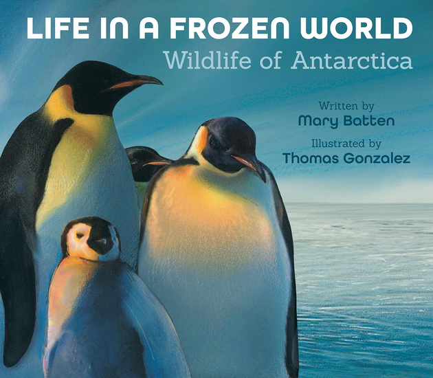 Life in a Frozen World (Revised Edition) - MARY BATTEN - THOMAS GONZALEZ