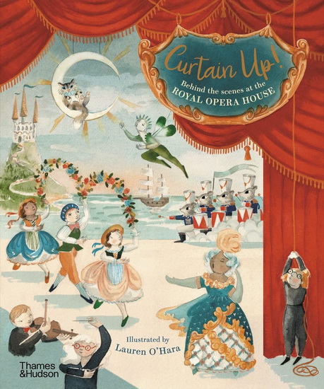 Curtain Up! - ROYAL OPERA HOUSE - LAUREN O'HARA