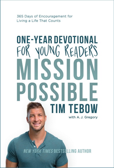 Mission Possible Devotional for Young Readers - TIM TEBOW - A J GREGORY