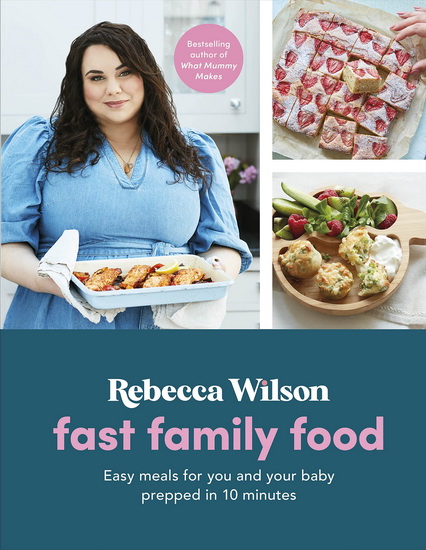 Fast Family Food - REBECCA WILSON