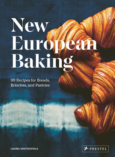 New European Baking - LAUREL KRATOCHVILA