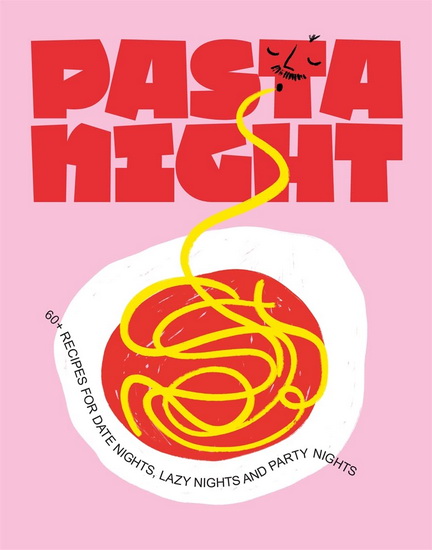 Pasta Night - DEBORAH KALOPER