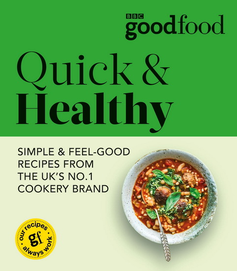 Good Food: Quick & Healthy - COLLECTIF