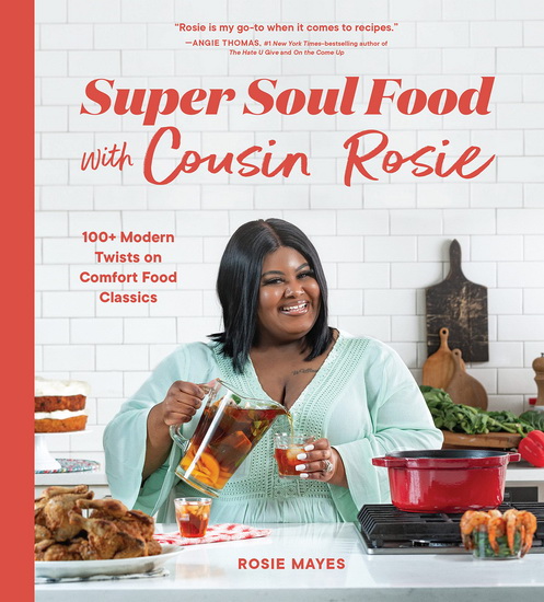 Super Soul Food with Cousin Rosie - ROSIE MAYES