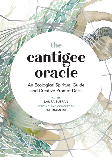 The Cantigee Oracle - RAE DIAMOND - LAURA ZUSPAN