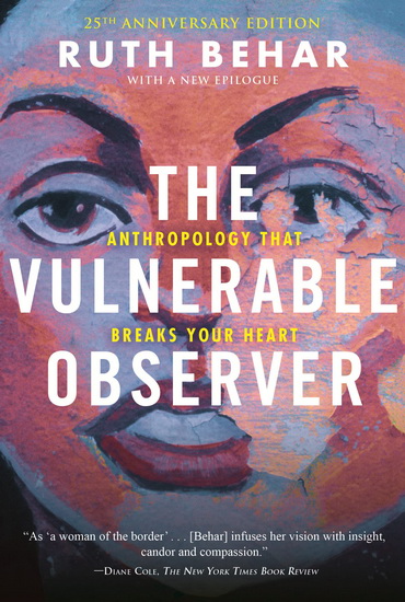 The Vulnerable Observer - RUTH BEHAR
