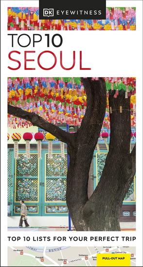 DK Eyewitness Top 10 Seoul - COLLECTIF
