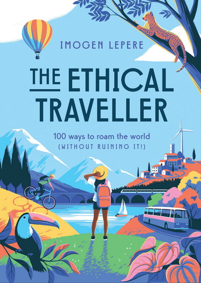The Ethical Traveler - IMOGEN LEPERE