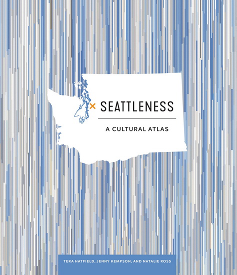 Seattleness - TERA HATFIELD & AL