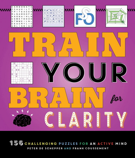 Train Your Brain for Clarity - PETER DE SCHEPPER - FRANK COUSSEMENT
