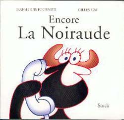 Encore la Noiraude - FOURNIER - GAY