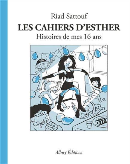 Les Cahiers d&#39;Esther #07 Histoires de mes 16 ans - RIAD SATTOUF