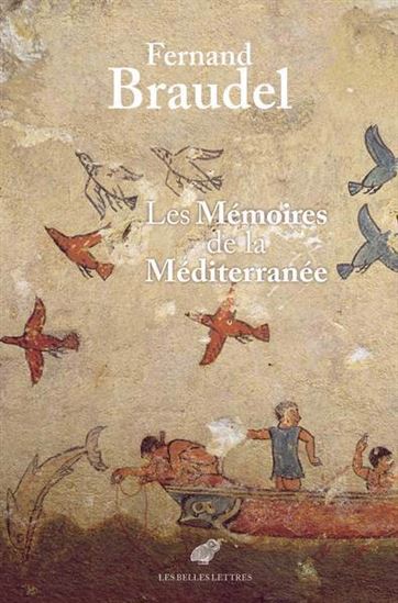 Les Mémoires de la Méditerranée - FERNAND BRAUDEL