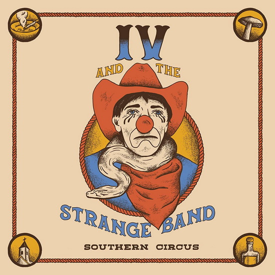 Southern Circus - IV AND THE STRANGE BAND
