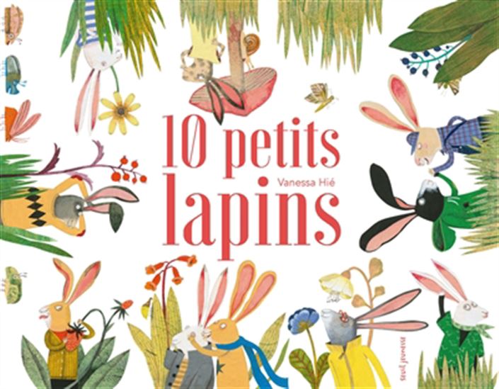 10 petits lapins - VANESSA HIÉ