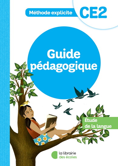 Méthode explicite : Étude de la langue CE2 : Guide pédagogique - CÉCILE DALLE & AL