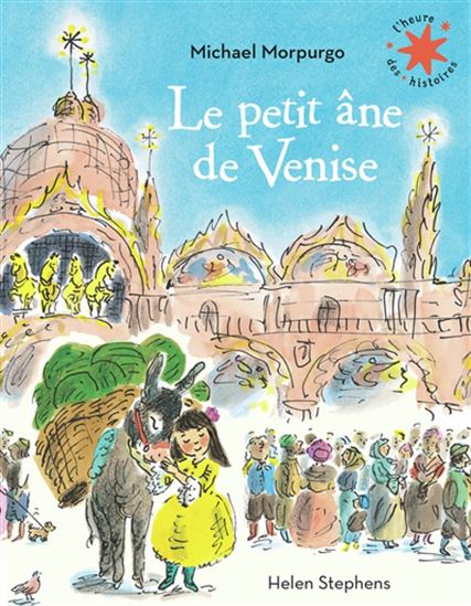 Le Petit âne de Venise N. éd. - MICHAEL MORPURGO - DIANE MÉNARD