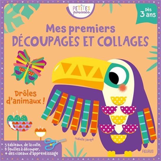 Drôles d&#39;animaux ! : mes premiers découpages et collages - ISABELLE JACQUÉ