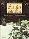 Plaisirs de la table - KARLY DENECHAUD