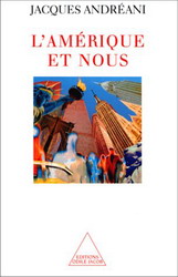 L'Amérique et nous - JACQUES ANDREANI