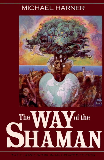 The Way of the Shaman - MICHAEL HARNER