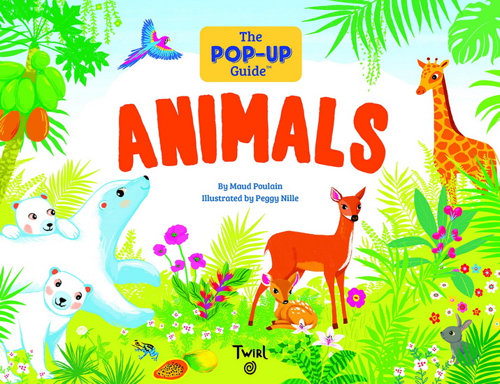 The Pop-Up Guide: Animals - MAUD POULAIN