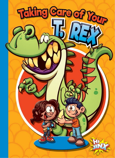 Taking Care of Your T. Rex - GAIL TERP