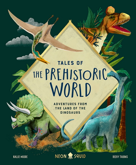 Tales of the Prehistoric World - KALLIE MOORE & AL
