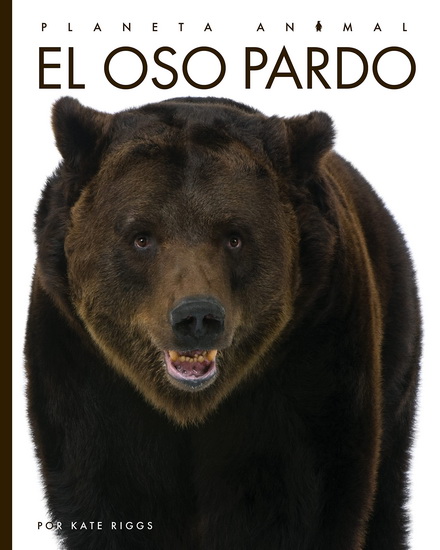 El oso pardo - KATE RIGGS