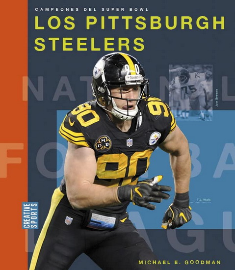Los Pittsburgh Steelers - MICHAEL E GOODMAN