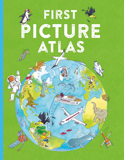 First Picture Atlas - DEBORAH CHANCELLOR - ANTHONY LEWIS