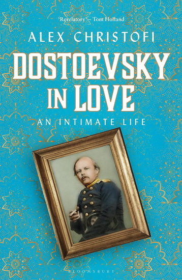 Dostoevsky in Love - ALEX CHRISTOFI