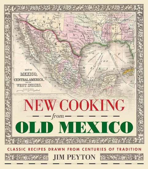 New Cooking from Old Mexico - JIM PEYTON