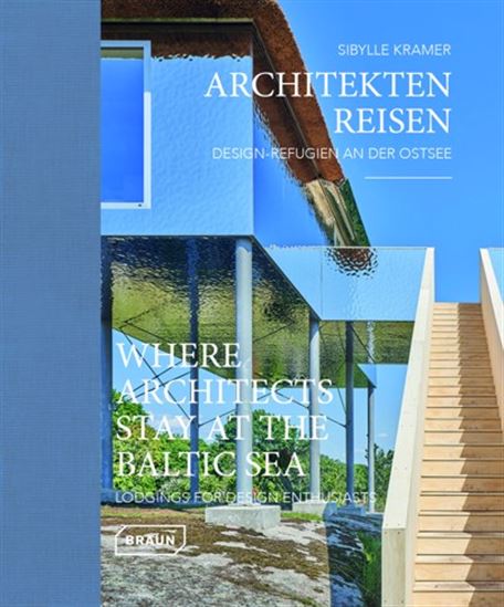 Where Architects Stay at the Baltic Sea - SIBYLLE KRAMER