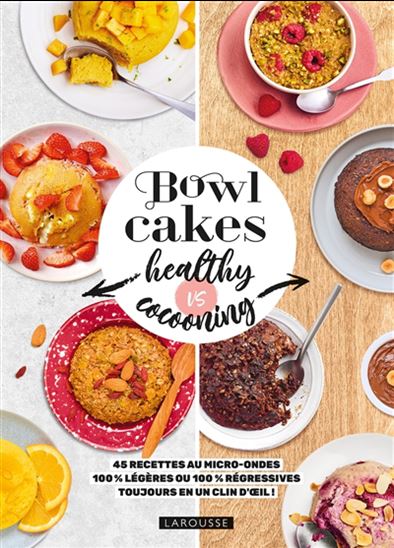Bowl cakes healthy vs cocooning - COLLECTIF