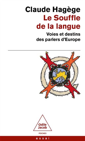 Le Souffle de la langue : voies et destins des parlers d'Europe N. éd. - CLAUDE HAGÈGE