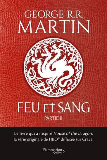 Feu et sang : partie 2 - GEORGE R R MARTIN