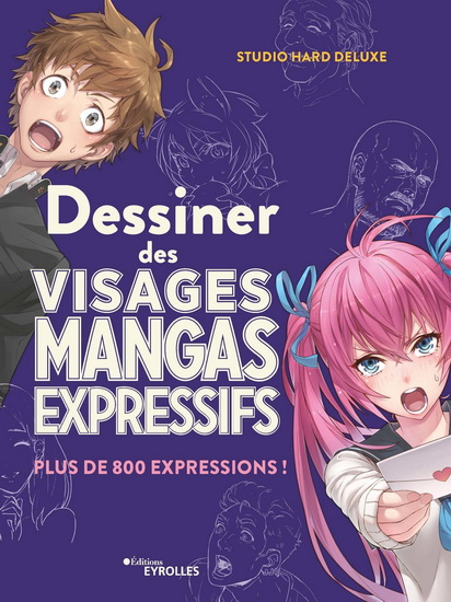 Dessiner des visages mangas expressifs - COLLECTIF