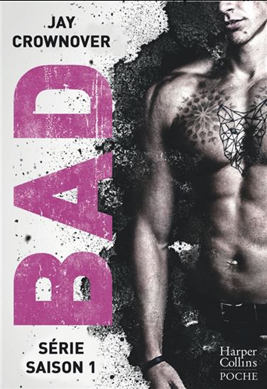 Bad : l&#39;intégrale saison 1 - JAY CROWNOVER