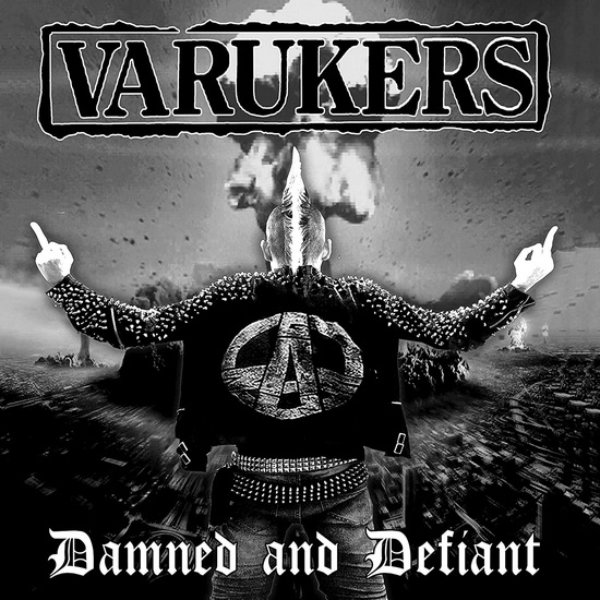 Damned And Defiant - VARUKERS