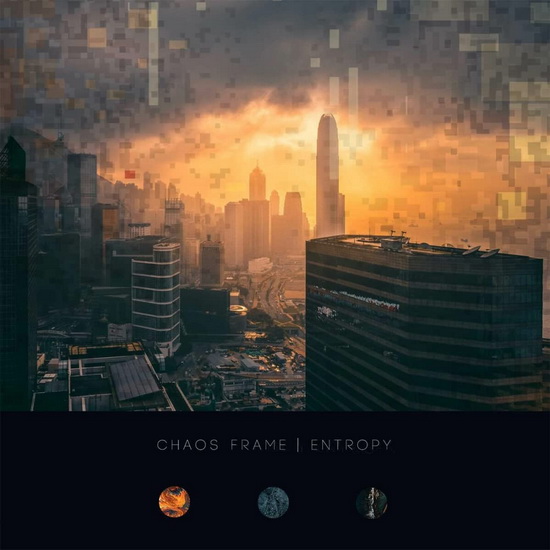 Entropy - CHAOS FRAME