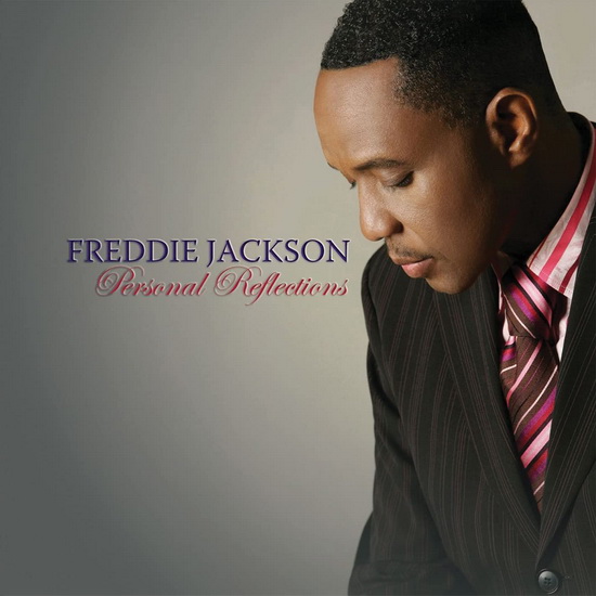 Personal Reflections - FREDDIE JACKSON