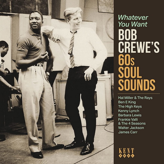 Whatever You Want: Bob Crewe's 60s Soul Sounds - COMPILATION