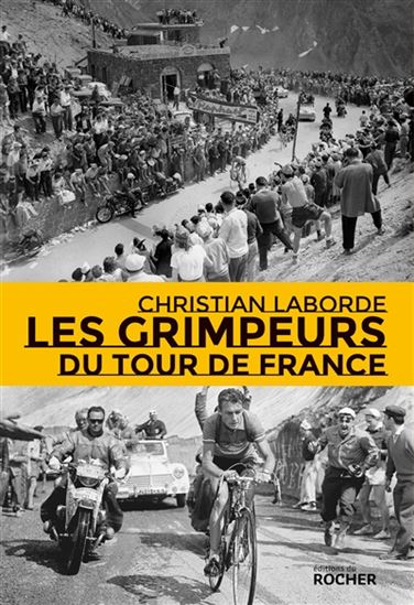 Les Grimpeurs du Tour de France - CHRISTIAN LABORDE