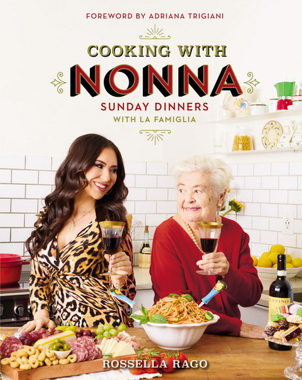Cooking with Nonna - ROSSELLA RAGO
