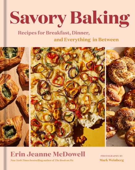 Savory Baking - ERIN JEANNE MCDOWELL