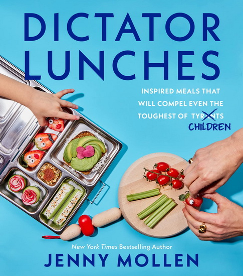 Dictator Lunches - JENNY MOLLEN