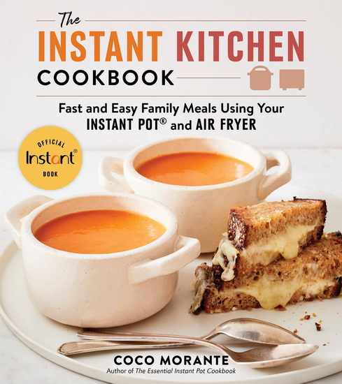 The Instant Kitchen Cookbook - COCO MORANTE